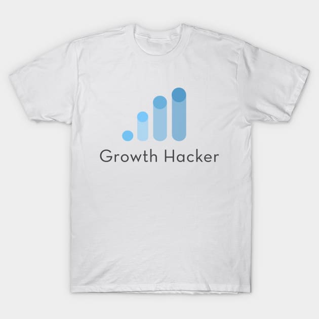 Growth Hacker T-Shirt by mangobanana